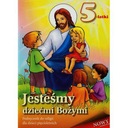 JESTEŚMY DZIEĆMI BOŻYMI 5- LATKI ŁABENDOWICZ UCZEŃ