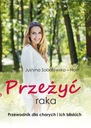 Sobolewska-Noel Przeżyć raka Przewodnik dla Język publikacji polski