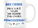 KUBEK PREZENT UPOMINEK ODEJŚCIE ZMIANA PRACY