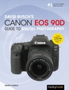 Руководство Дэвида Буша по цифровой фотографии Canon EOS 90D