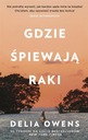 GDZIE ŚPIEWAJĄ RAKI, DELIA OWENS