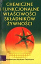ХИМИЧЕСКИЕ И ФУНКЦИОНАЛЬНЫЕ СВОЙСТВА ПИЩЕВЫХ ИНГРЕДИЕНТОВ - З. СИКОРСКИЙ