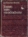 Bystroń Tematy, które mi odradzono pisma 1980