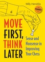 Move First, Think Later: Sense and Nonsense in Improving Your Chess