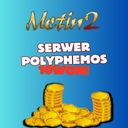 Metin2 POLYPHEMOS METIN PL 1KKK YANG 10W 10 WON WON