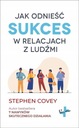 JAK ODNIEŚĆ SUKCES W RELACJACH Z LUDŹMI KSIĄŻKA Język publikacji polski