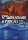 ПУТЕШЕСТВЕННАЯ ФОТОГРАФИЯ - Ричард И'Энсон