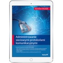Administrowanie sieciowymi protokołami