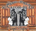 Shumate, Nathan The Rise and Fall of Senator Bear: A CheapCaffeine Collecti