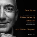 ВСЕМОГУЩАЯ АМАЗОНКА. ДЖЕФФ БЕЗОС И ЕГО ГЛОБАЛЬНЫЙ ИМП