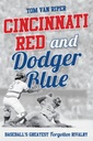 Cincinnati Red and Dodger Blue - Riper, Tom Van