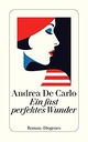 Ein Fast Perfect Wunder Andrea de Carlo