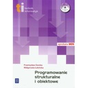 PROGRAMOWANIE STRUKTURALNE I OBIEKTOWE-TECHNIK INFORMATYK + CD
