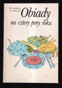 OBIADY NA CZTETY PORY ROKU - Barbara Szczepańska
