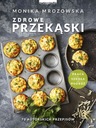 Здоровые закуски - Моника Мрозовска