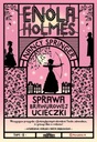 ENOLA HOLMES Sprawa brawurowej ucieczki Nancy Springer