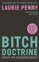 Bitch Doctrine - Laurie Penny, Penny EBOOK
