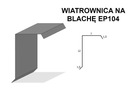 Wiatrownica na blachę EP104 KOLORY, OCYNK 1mb