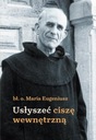 СЛЫШАТЬ ВНУТРЕННЕЕ МОЛЧАНИЕ БЛАГОДАРЕННЫХ. О. МАРИЯ ЕС.. ЭЛЕКТРОННАЯ КНИГА