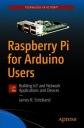 Raspberry Pi для пользователей Arduino ДЖЕЙМС Р. СТРИКЛЕНД