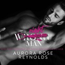 Wrong/Right Man - Reynolds, Aurora Rose AUDIOBOOK