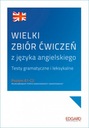 Wielki zbiór ćwiczeń z języka angielskiego A1-C2