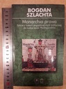 Bogdan Szlachta MONARCHIA PRAWA Tytuł Monarchia prawa