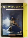 Сноубординг. Основы, техника вождения, экипировка