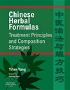 Chinese Herbal Formulas: Treatment Principles and