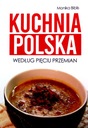ПОЛЬСКАЯ КУХНЯ ПО ПЯТИ ИЗМЕНЕНИЯМ [КНИГА]