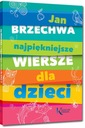 Najpiękniejsze wiersze dla dzieci Jan Brzechwa