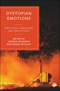  Názov Dystopian Emotions: Emotional Landscapes and Dark Futures