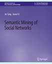 Li, Juanzi Semantic Mining of Social Networks (Synthesis Lectures on Data,