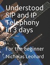 Леонард, Николас Разобрался с SIP и IP-телефонией за 3 дня: Для начала