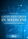 Latin and Greek in medicine - textbook / exercises