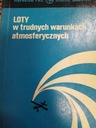 LOTY W TRUDNYCH WARUNKACH ATMOSFERYCZNYCH