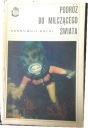 Путешествие в тихий мир - Ганс - Вольф Ракл