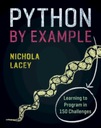 Nichola Lacey Python by Example Nichola Lacey