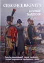 ИМПЕРАТОРСКИЕ ШТЫКИ - Джордж Нафцигер [КНИГА]