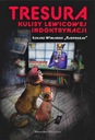 Tresura Kulisy lewicowej indoktrynacji, Cywilizacja życia - Razprozak ISBN 9788367135061
