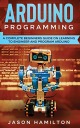 Гамильтон, Джейсон Программирование на Arduino