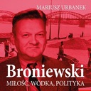 БРОНЕВСКИЙ. ЛЮБОВЬ, ВОДКА, ПОЛИТИКА М.. АУДИОКНИГА