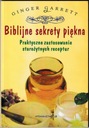 Библейские секреты красоты - Джинджер Гарретт