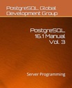 Группа глобального развития, PostgreSQL Руководство по PostgreSQL 16.1, том 3: Сервер.