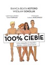 100% ciebie czyli książka o miłości, seksie Kotoro Język publikacji polski