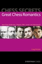 Chess Secrets: Great Chess Romantics CRAIG PRITCHETT