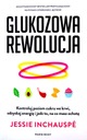 ГЛЮКОЗНАЯ РЕВОЛЮЦИЯ - Джесси Инчаусп [КНИГА]