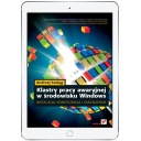 Отказоустойчивая кластеризация в среде Windows