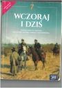 ВЧЕРА И СЕГОДНЯ, 7 КЛАСС, Начальная школа, УЧЕБНИК, NOWA ERA ED