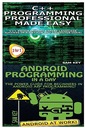 Key, Sam C++ Programming Professional Made Easy & Android Programming in a